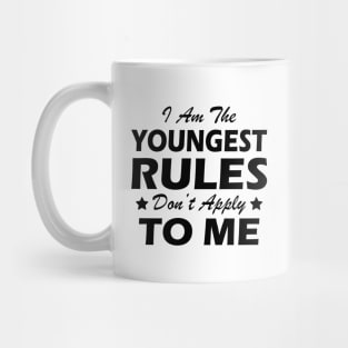 Youngest Child - Rules don't apply to me Mug